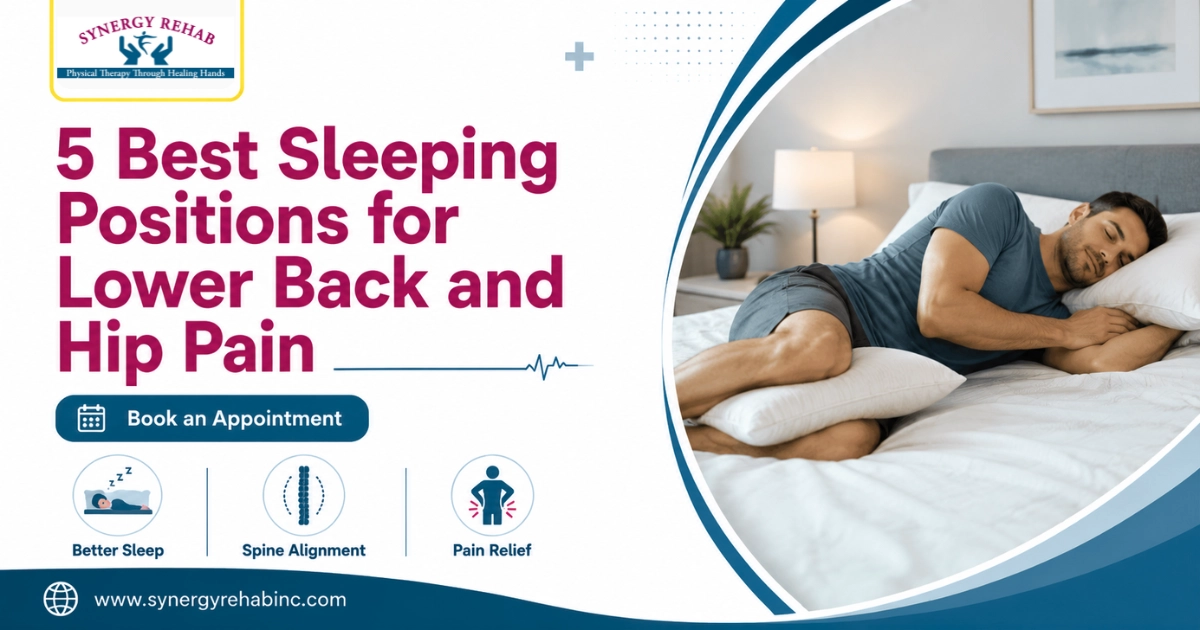 5 Best Sleeping Positions for Lower Back and Hip Pain