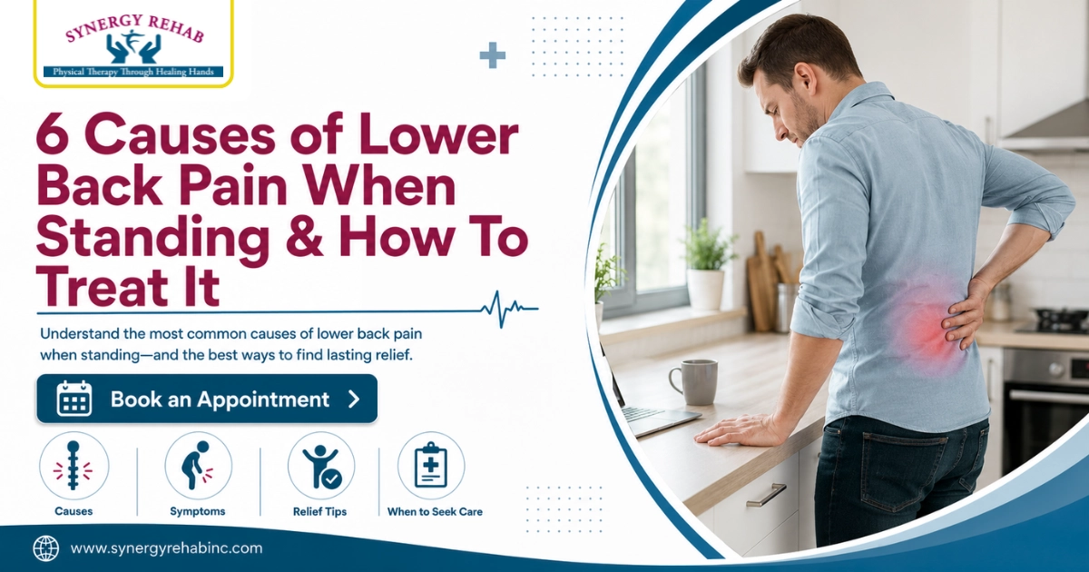 6 Causes of Lower Back Pain When Standing & How To Treat It