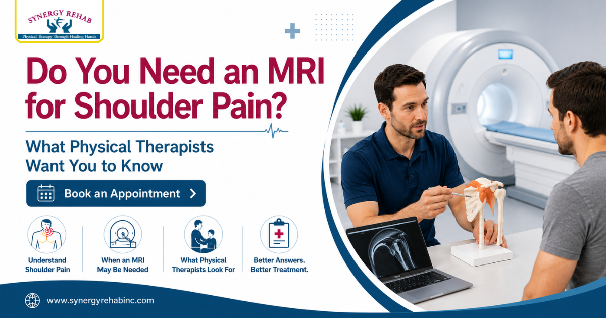 Do You Need an MRI for Shoulder Pain? What Physical Therapists Want You to Know