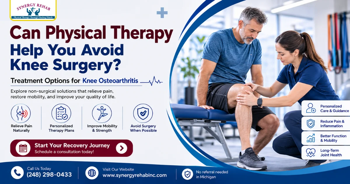Can Physical Therapy Help You Avoid Knee Surgery? Treatment Options for Knee Osteoarthritis